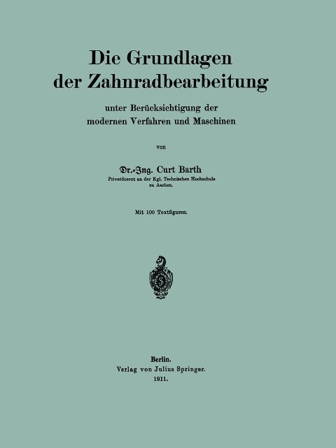 Die Grundlagen der Zahnradbearbeitung - Curt Barth