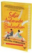 Satir Aralarinda Bulusalim Ciltli - Melissa Ferguson