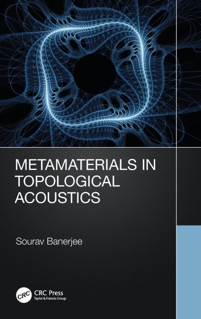 Metamaterials in Topological Acoustics - Sourav Banerjee