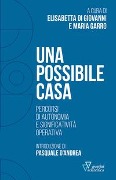 Una possibile casa. Percorsi di autonomia e significatività operativa - 