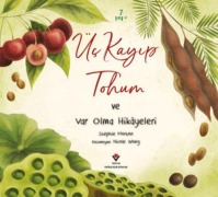 Cover-Bild zum Titel 'Üc Kayip Tohum ve Var Olma Hikayeleri' von 'Stephanie Morton'
