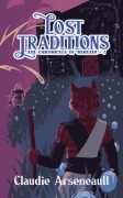 Cover-Bild zum Titel 'Lost Traditions' von 'Claudie Arseneault'