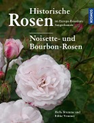 Cover-Bild zum Titel 'Historische Rosen im Europa Rosarium Sangerhausen: Noisette- und Bourbon-Rosen' von 'Hella Brumme, Eilike Vemmer'