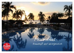 Mauritius - traumhaft und unvergesslich (Wandkalender 2026 DIN A2 quer), CALVENDO Monatskalender - Jana Thiem-Eberitsch