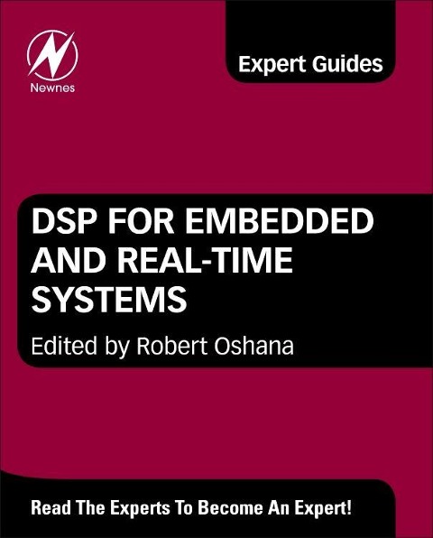 DSP for Embedded and Real-Time Systems - Robert Oshana