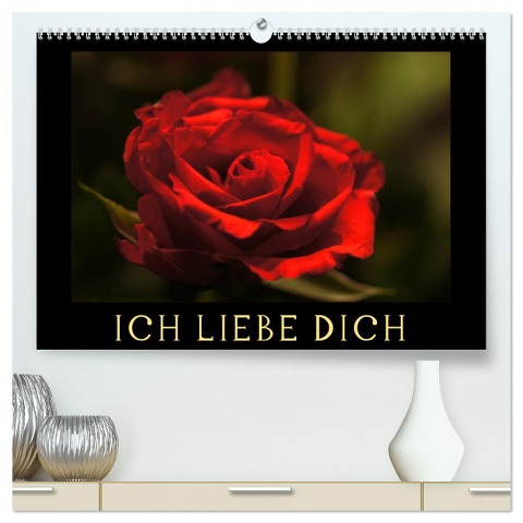 Ich liebe Dich (hochwertiger Premium Wandkalender 2025 DIN A2 quer), Kunstdruck in Hochglanz - Cathrin Kaden