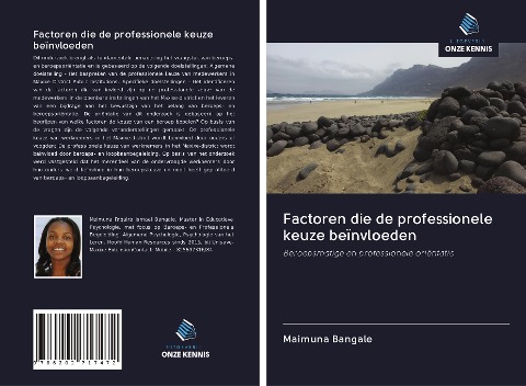 Factoren die de professionele keuze beïnvloeden - Maimuna Bangale