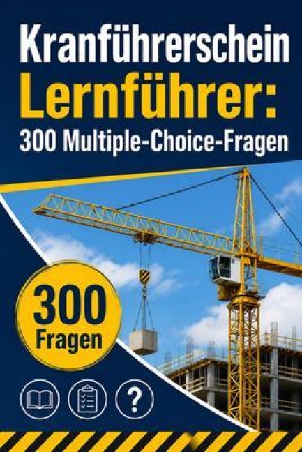 Kranführerschein Lernführer - PrüfungsHilfe Deutschland