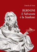 Cover-Bild zum Titel 'Bernini, il Salvatore e la Sindone' von 'Daniela Di Sarra'