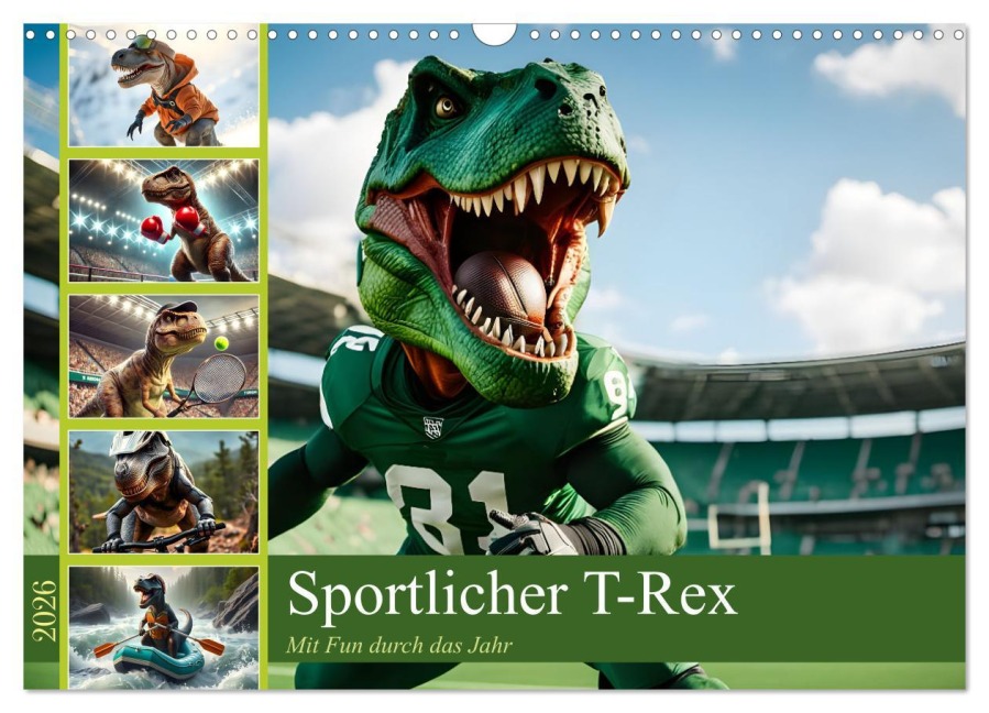 Sportlicher T-Rex - Mit Fun durch das Jahr (Wandkalender 2026 DIN A3 quer), CALVENDO Monatskalender - Claudia Schimmack