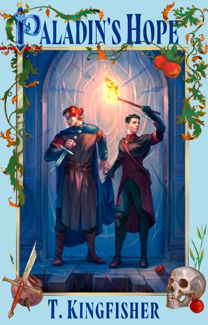 Paladin's Hope - T. Kingfisher