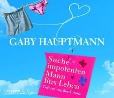 Hauptmann, G: Suche impotenten Mann fürs Leben - 