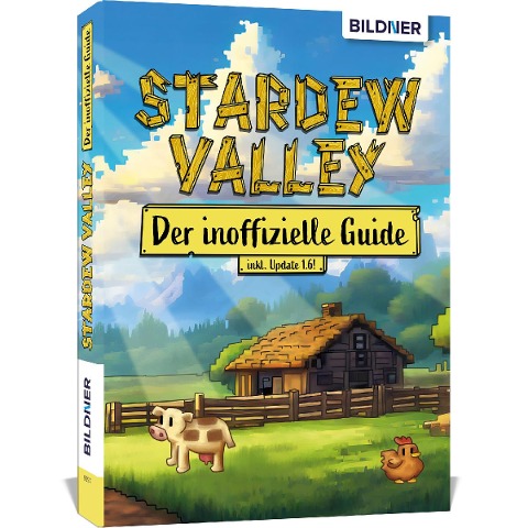 Stardew Valley - Der große inoffizielle Guide - Andreas Zintzsch, Anne-Sophie Hardouin, Aaron Kübler, Bettina Pflugbeil