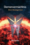Cover-Bild zum Titel 'Sternenvermächtnis 2' von 'Marc Baumgartner'