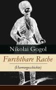 Furchtbare Rache (Horrorgeschichte) - Nikolai Gogol