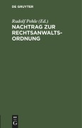 Nachtrag zur Rechtsanwaltsordnung - 