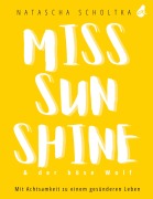 Cover-Bild zum Titel 'Miss Sunshine & der böse Wolf' von 'Natascha Scholtka'