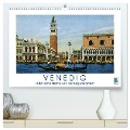 Erinnerungen an das alte Venedig: Historische Stiche von der Lagunenstadt (hochwertiger Premium Wandkalender 2025 DIN A2 quer), Kunstdruck in Hochglanz - Calvendo Calvendo