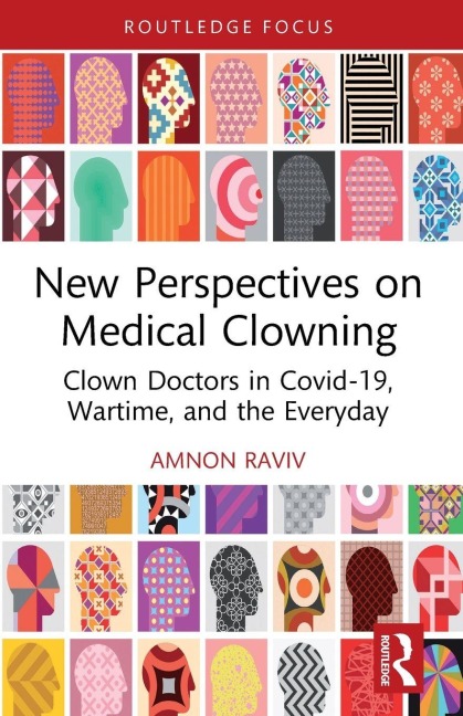 New Perspectives on Medical Clowning - Amnon Raviv