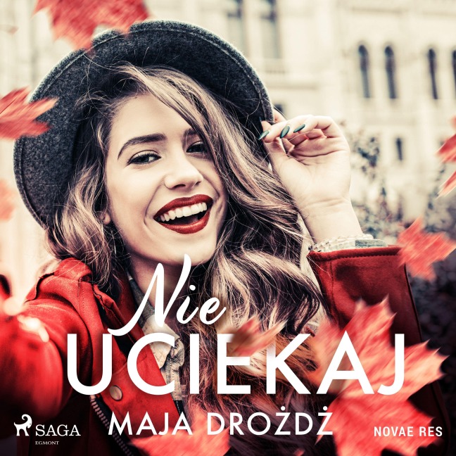 Nie uciekaj - Maja Dro¿d¿