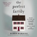 The Perfect Family - Robyn Harding