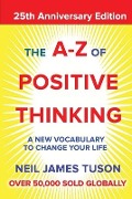 Cover-Bild zum Titel 'The A-Z of Positive Thinking' von 'Neil James Tuson'