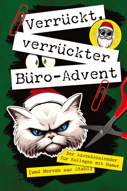 Verrückt, verrückter, Büro-Advent - Carola Stehr