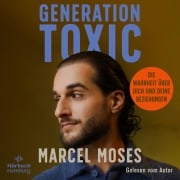 Generation Toxic - Marcel Moses