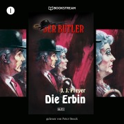 Cover-Bild zum Titel 'Der Butler, Folge 1: Die Erbin' von 'J. J. Preyer'