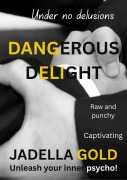 Cover-Bild zum Titel 'Dangerous Delight' von 'Jadella Gold'