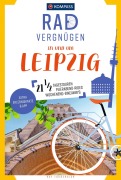 Cover-Bild zum Titel 'KOMPASS Radvergnügen in und um Leipzig' von 'Kay Tschersich'