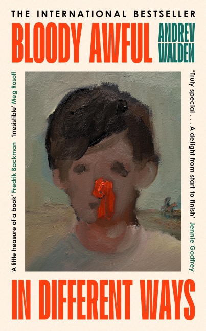 Bloody Awful in Different Ways - Andrev Walden