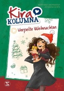 Cover-Bild zum Titel 'Kira Kolumna: Verpeilte Weihnachten' von 'Johanna Olsen, Matthias von Bornstädt'