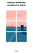 Cover-Bild zum Titel 'Klara e il Sole' von 'Kazuo Ishiguro'
