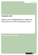Cover-Bild zum Titel 'Beleg zu den Schulpraktischen Studien im Fach Sport an einem Gymnasium in Jena' von 'Annabelle Senff'