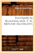 Cover-Bild zum Titel 'Encyclopédie Du Dix-Neuvième Siècle. T. 16, Men-Nav (Éd.1836-1853)' von 'Sans Auteur'