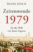 Zeitenwende 1979 - Frank Bösch