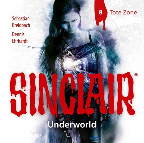 SINCLAIR - Underworld: Folge 08 - Dennis Ehrhardt, Sebastian Breidbach