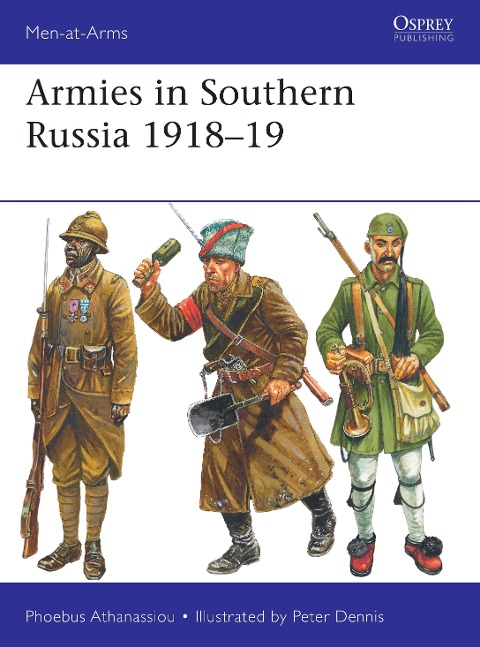 Armies in Southern Russia 1918-19 - Phoebus Athanassiou