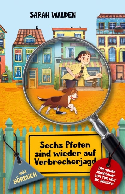 Sechs Pfoten sind wieder auf Verbrecherjagd - Sarah Walden, Melanie Ilg