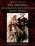 Cover-Bild zum Titel 'Die dreißig tolldreisten Geschichten - Erstes Zehent' von 'Honoré de Balzac'