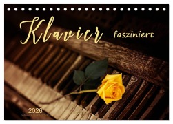 Cover-Bild zum Titel 'Klavier fasziniert (Tischkalender 2026 DIN A5 quer), CALVENDO Monatskalender' von 'Peter Roder'