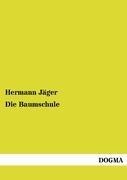 Die Baumschule - Hermann Jäger