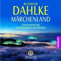 Märchenland - Ruediger Dahlke