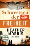 Cover-Bild zum Titel 'Schwestern der Freiheit' von 'Heather Morris'