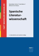 Cover-Bild zum Titel 'Spanische Literaturwissenschaft' von 'Maximilian Gröne, Rotraud von Kulessa, Frank Reiser'