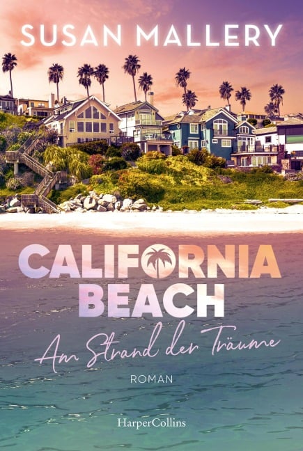 California Beach - Am Strand der Träume - Susan Mallery