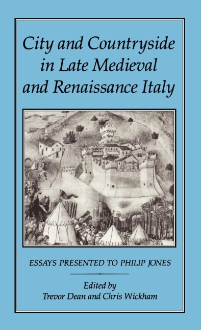 City and Countryside in Late Medieval and Renaissance Italy - 