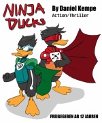 Cover-Bild zum Titel 'Ninja Ducks' von 'Daniel Kempe'