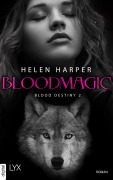 Cover-Bild zum Titel 'Blood Destiny - Bloodmagic' von 'Helen Harper'